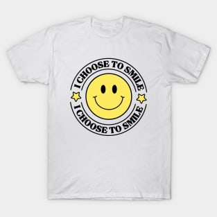 I Choose To Smile T-Shirt